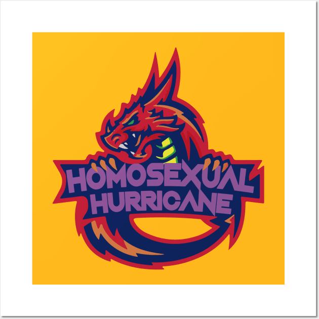 homosexual hurricane Wall Art by remerasnerds